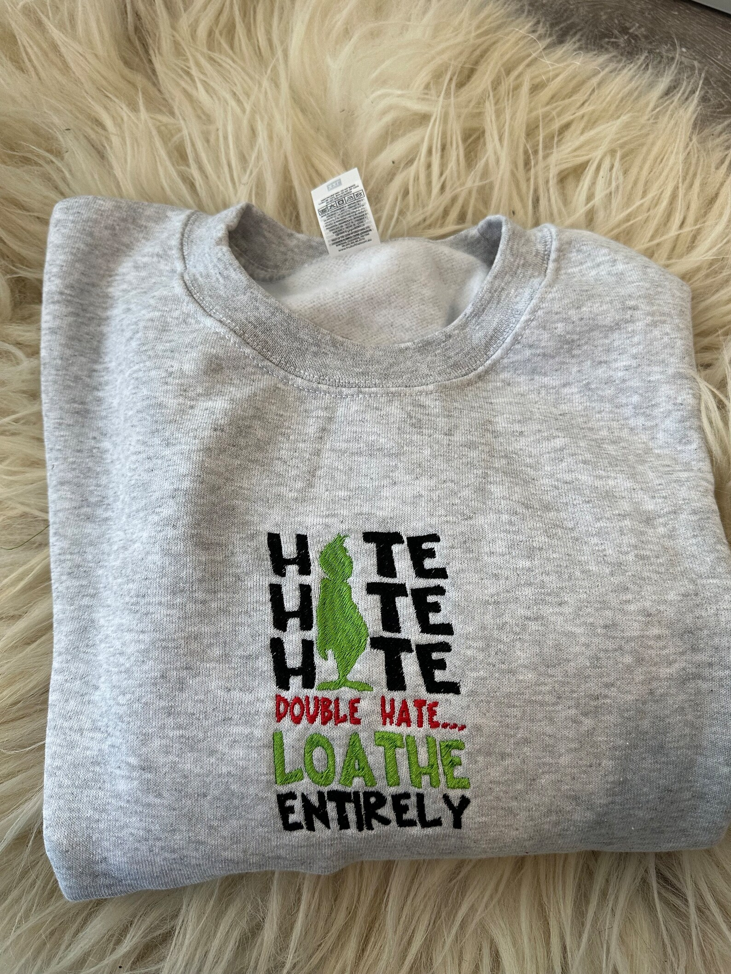 Hate Hate Hate Double Hate Loathe Entirely Funny Embroidered Christmas Sweatshirt