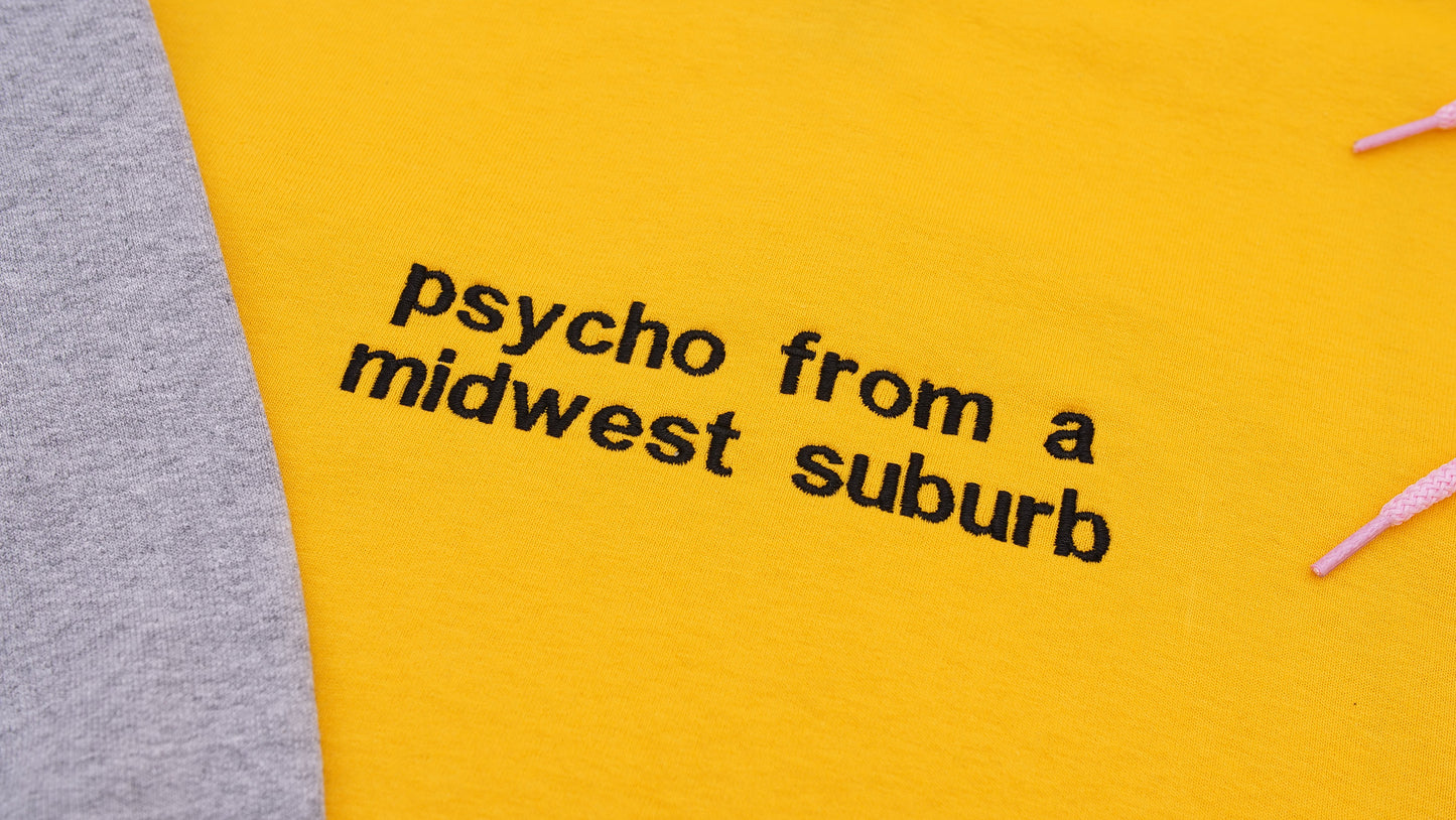 Psycho From A Midwest Suburb T-shirt