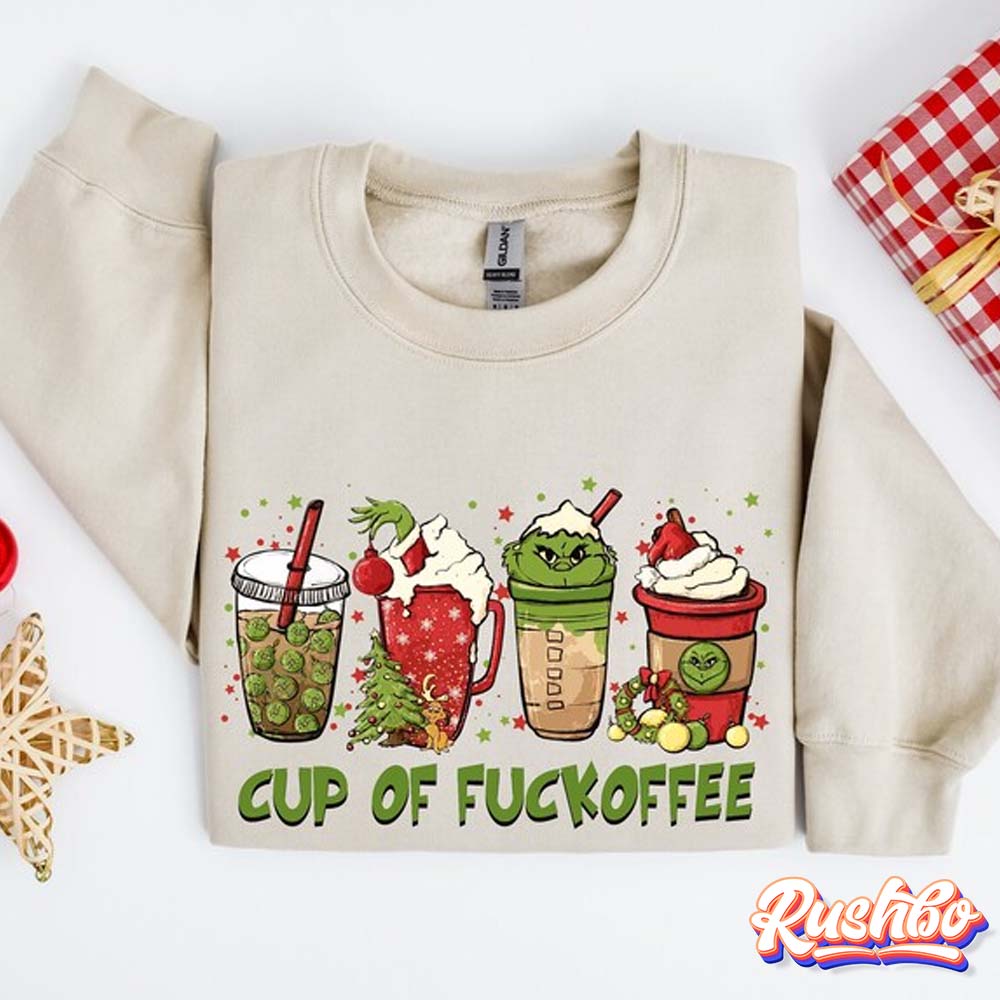 Cup Of Fuckoffee Christmas Latte Drinks Sweatshirt