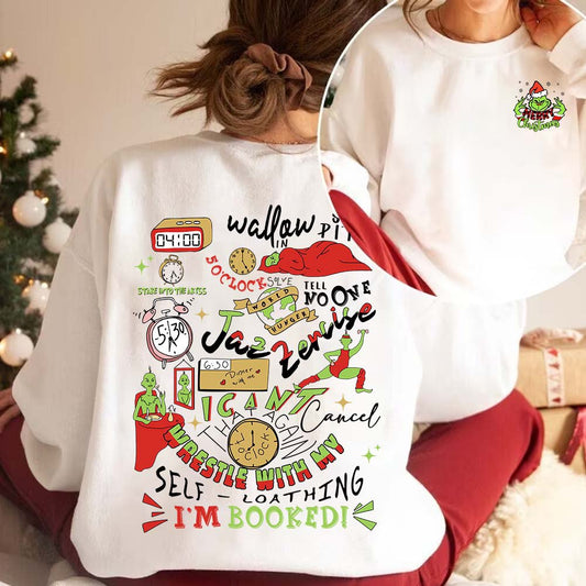 Grinch 2 Sides My Day Im Booked Sweatshirt