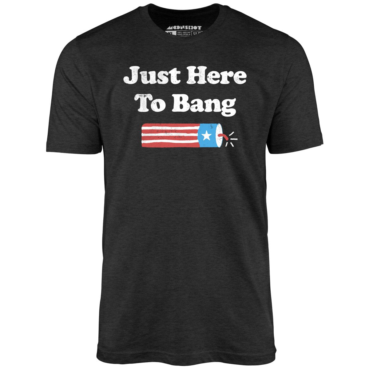 Just Here to Bang - Heather Charcoal - Full Front